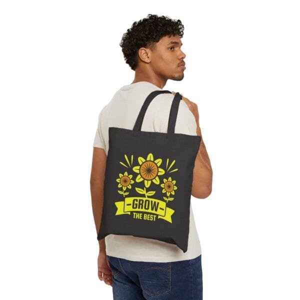 Grow The Best Quotes - Cotton Canvas Tote Bag