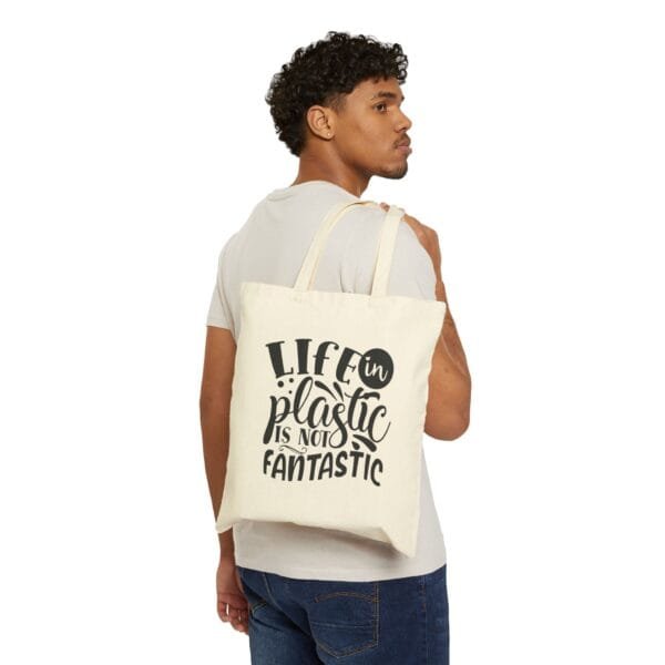 Life In Plastic Is Not Fantastic Quotes - Cotton Canvas Tote Bag