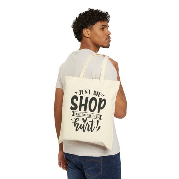 Just Me Shop And No One Gets Hurt Quotes - Cotton Canvas Tote Bag